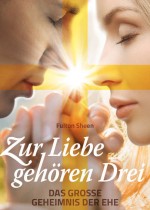 Zur Liebe gehören Drei