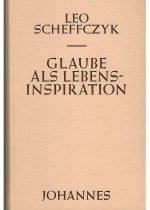 Glaube als Lebensinspiration