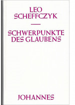 Schwerpunkte des Glaubens