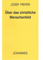 Über das christliche Menschenbild