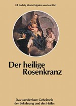 Der heilige Rosenkranz