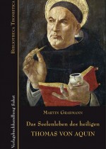 Das Seelenleben des hl. Thomas von Aquin
