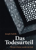 Das Todesurteil - Als ich Christ wurde im Irak