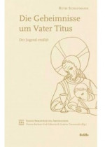 Die Geheimnisse um Vater Titus