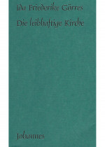 Die leibhaftige Kirche
