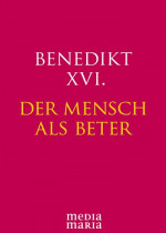 Der Mensch als Beter