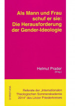 Als Mann und Frau schuf er sie
