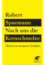 Nach uns die Kernschmelze