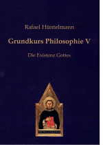 Grundkurs Philosophie V- Die Existenz Gottes