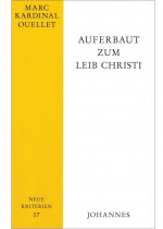Auferbaut zum Leib Christi