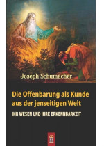 Die Offenbarung als Kunde aus der jenseitigen Welt