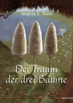 Der Traum der drei Bäume