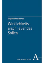 Wirklichkeits-erschließendes Sollen