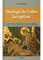 Theologie des Leibes kurzgefasst