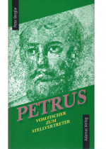 Petrus - Vom Fischer zum Stellvertreter