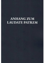 Anhang zum Laudate Patrem