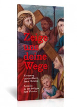 Zeige uns deine Wege