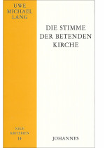 Die Stimme der betenden Kirche